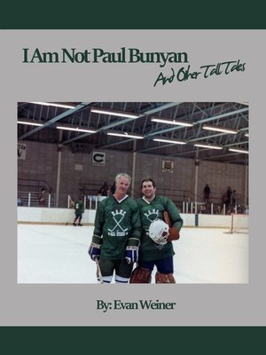 cover image of I Am Not Paul Bunyan and Other Tall Tales